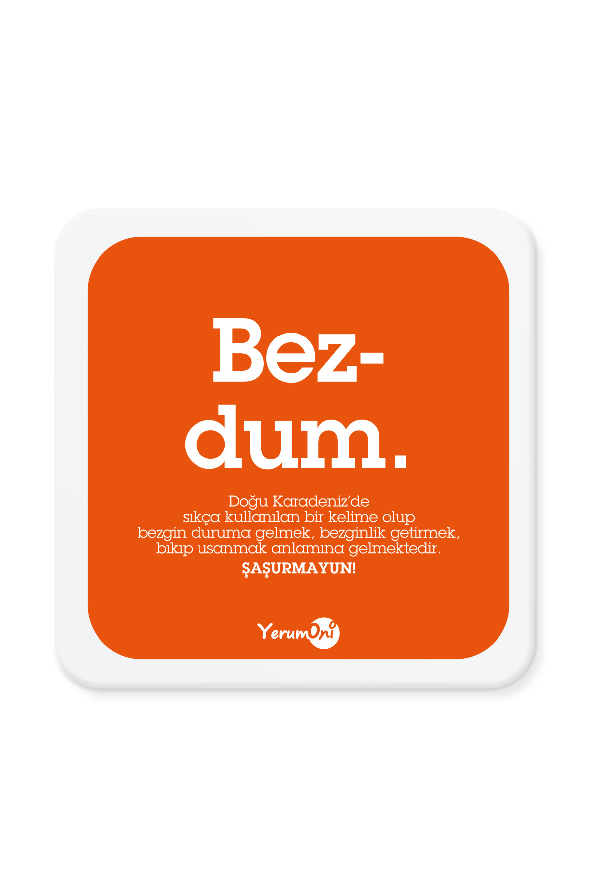 Bezdum Mantar Bardak Altlığı