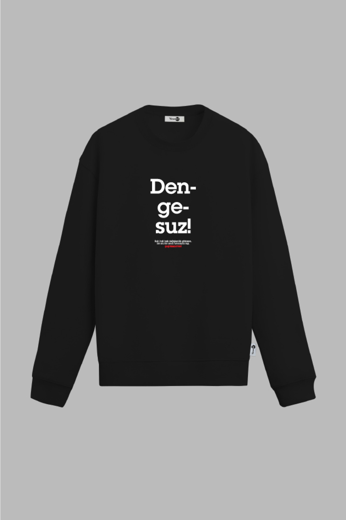 Dengesuz Sweatshirt Siyah