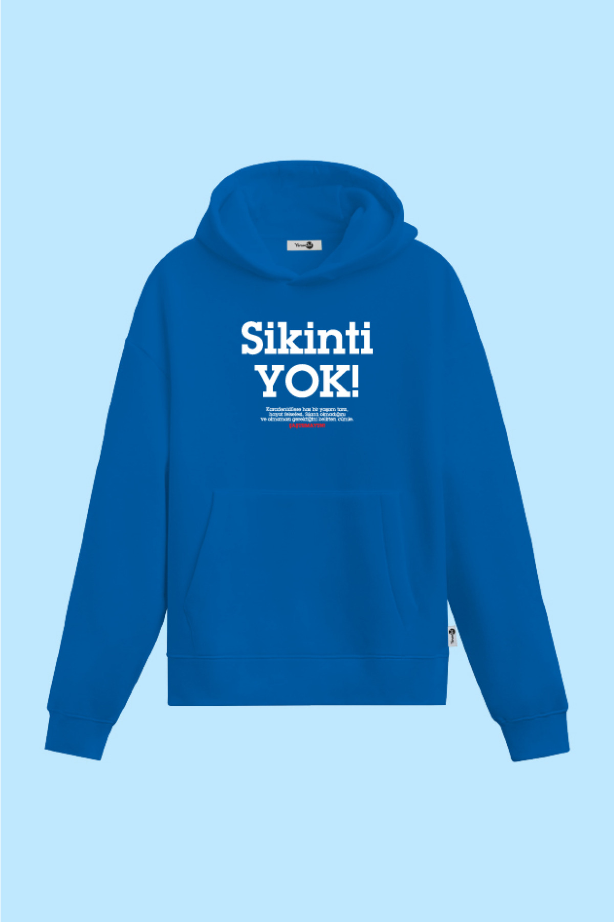 Sikinti Yok Sweatshirt Mavi