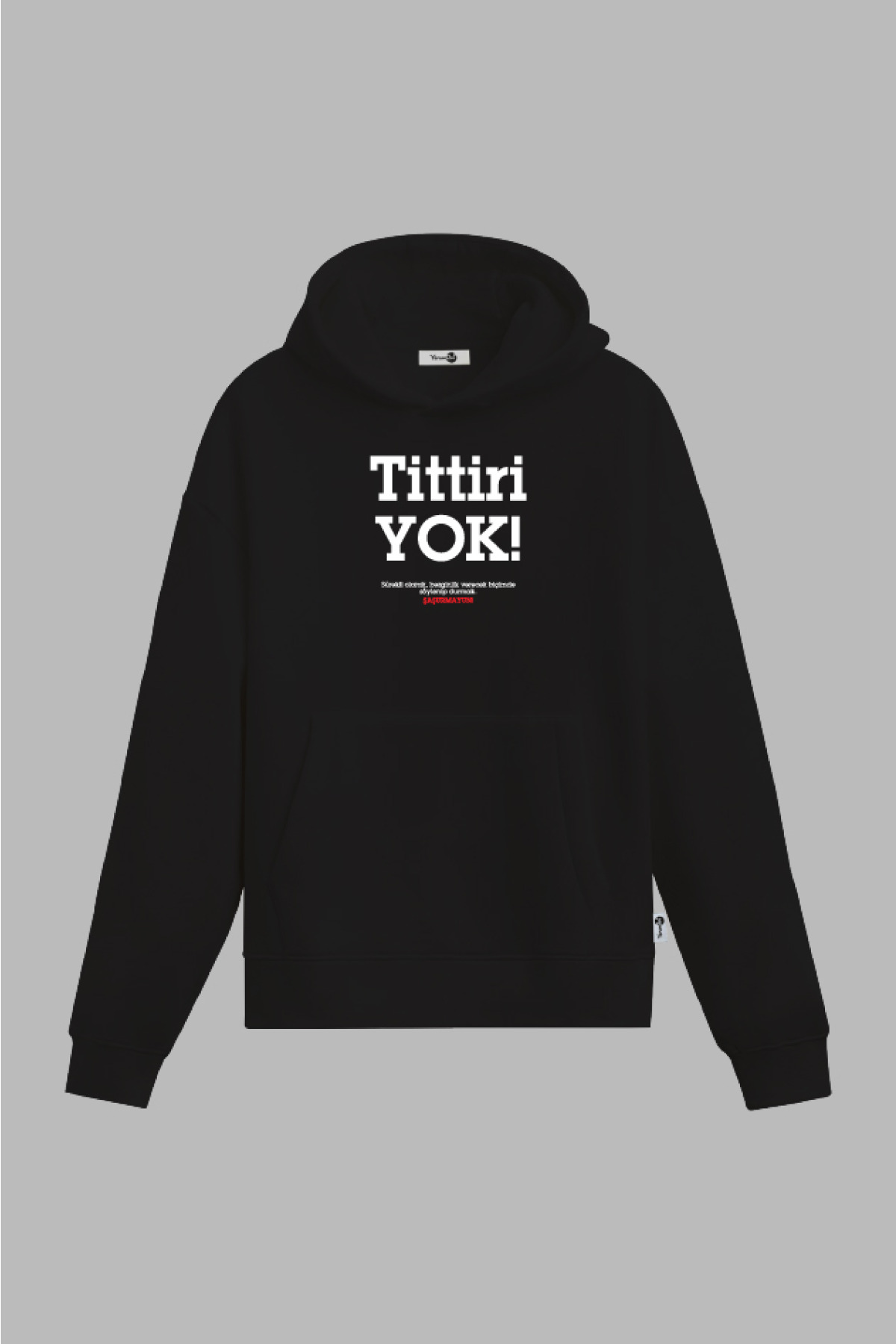 Tittiri Yok Kapüşonlu Sweatshirt Siyah