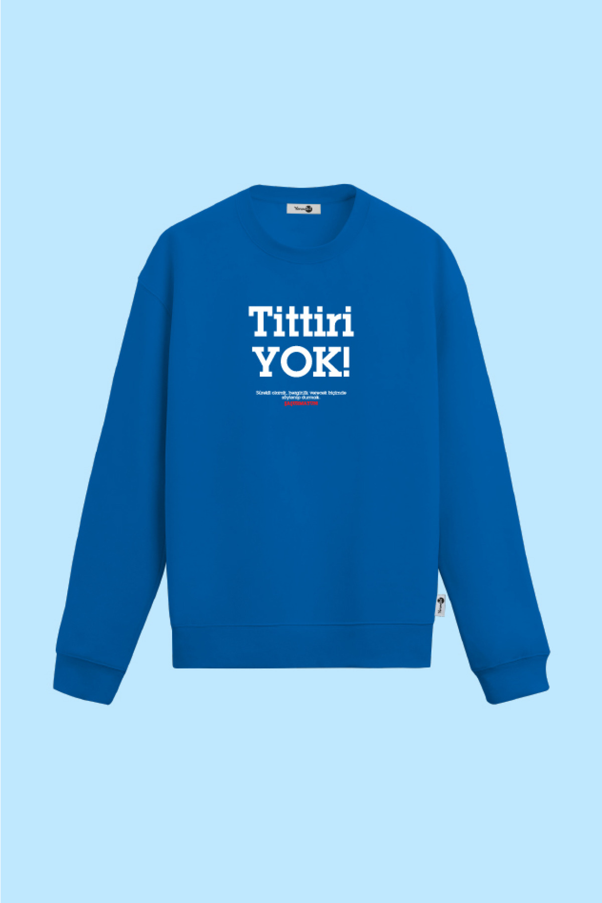 Tittiri Yok Sweatshirt Mavi