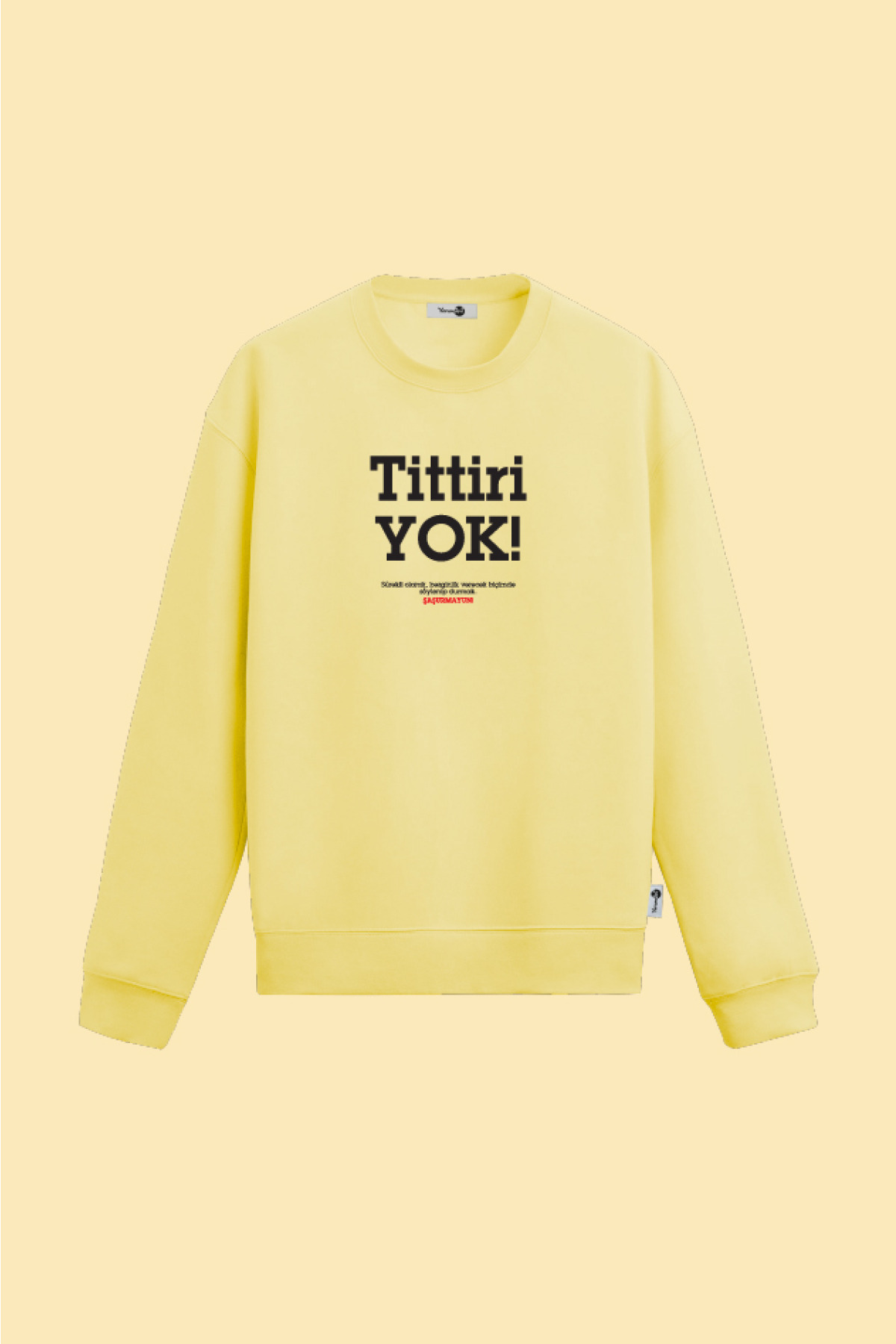 Tittiri Yok Sweatshirt Sarı