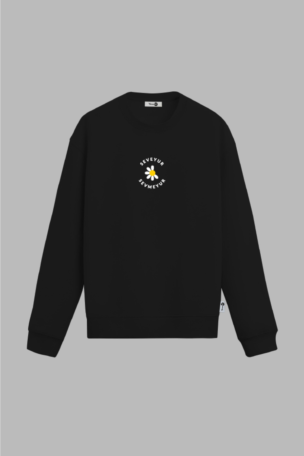 Seveyur Sevmeyur Sweatshirt Siyah