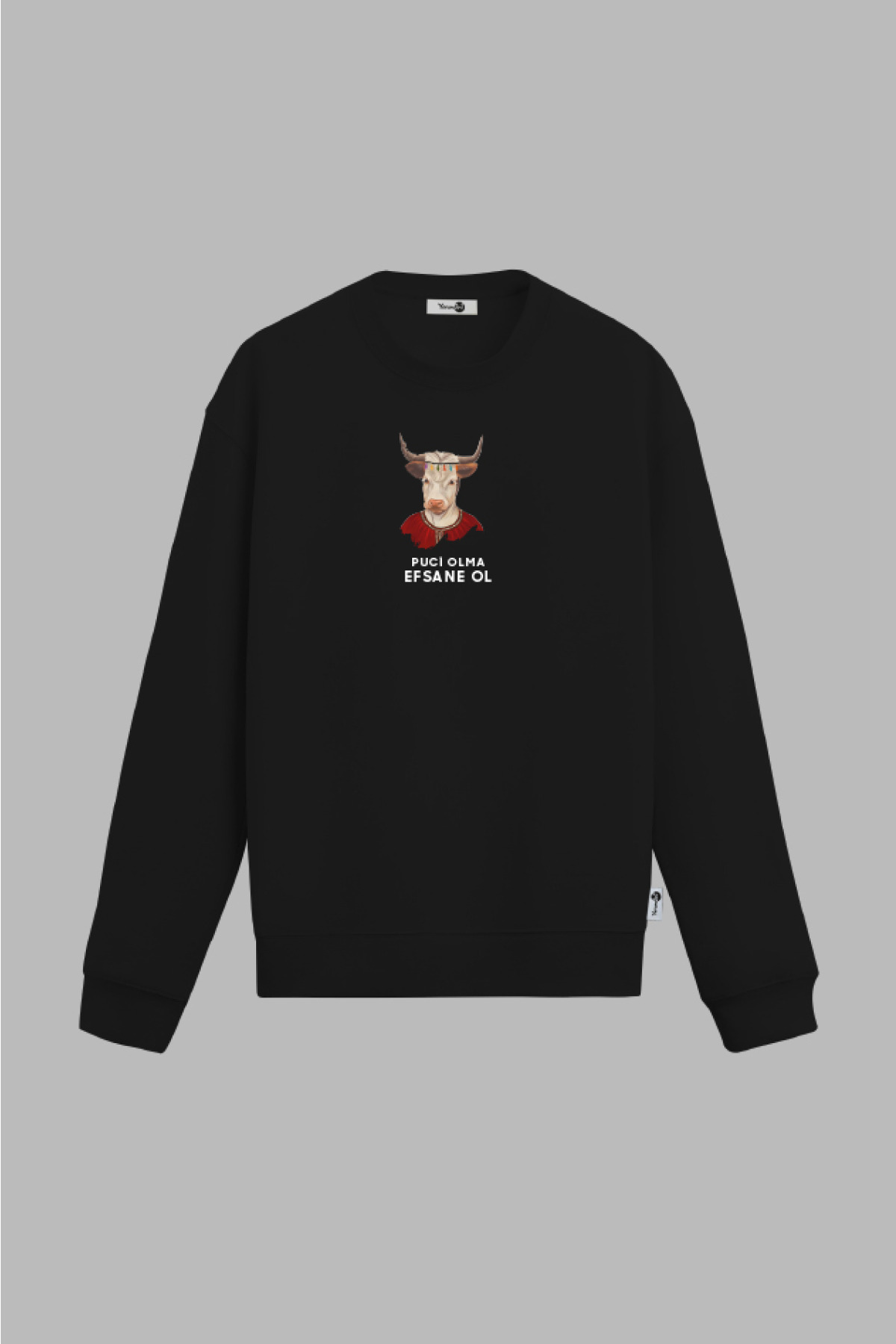 Puci Olma Efsane Ol Sweatshirt Siyah