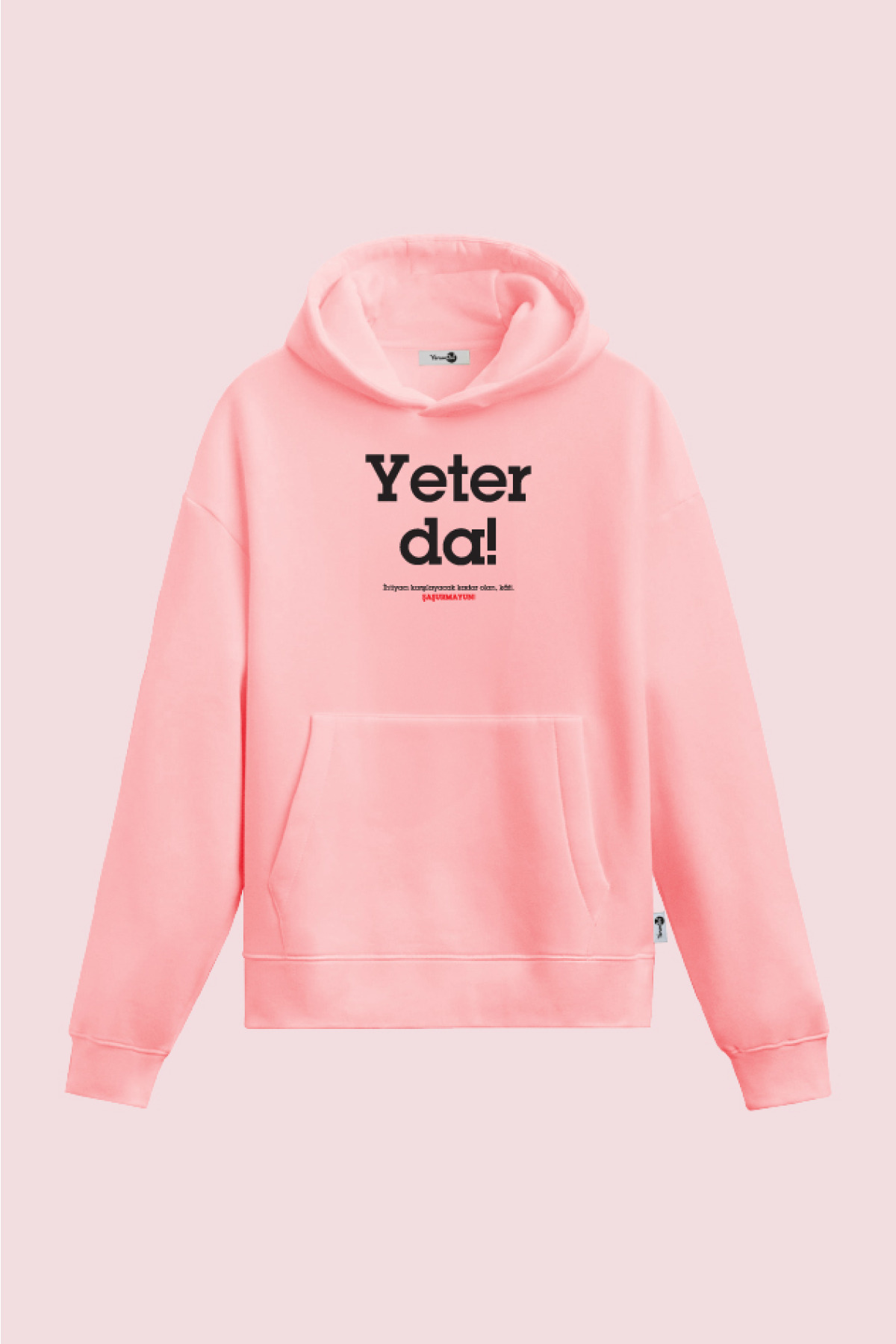 Yeter Da Kapüşonlu Sweatshirt Pembe